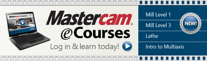 Mastercam eCourses - Log in and Learn Today!