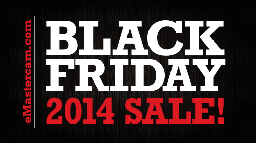 eMastercam Black Friday 2014 Sale