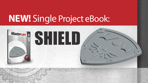 NEW Mastercam Single Project: Shield