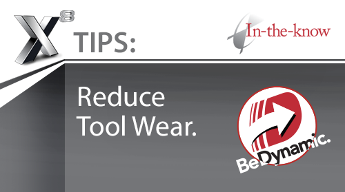 Reduce Tool Wear. Be Dynamic.