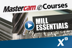 Mastercam X9 eCourse Mill Essentials