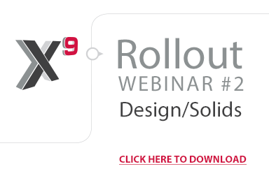 X9 Rollout Webinar - Design/Solids Download