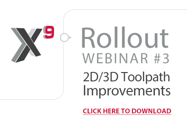 Webinaire 3 sur le déploiement de X9 - Améliorations des parcours de fraisage 2D et 3D
