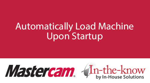 Automatically Load Machine Upon Startup