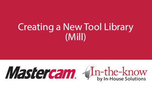 Creating a New Tool Library (Mill)
