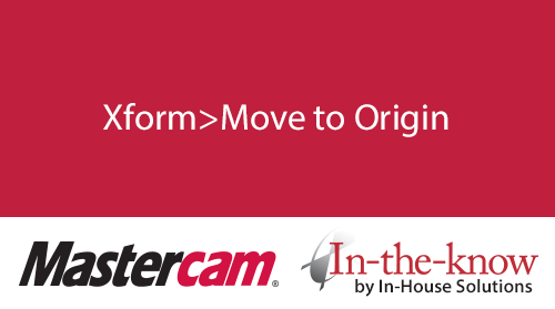 Xform>Move to Origin