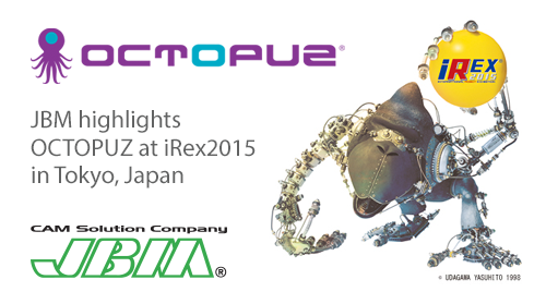 JBM Highlights OCTOPUZ at iRex2015 in Tokyo, Japan