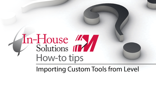 Importing Custom Tools from Level