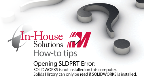Opening SLDPRT Error