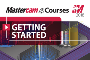 Mastercam 2018 eCourse Video Tutorial Getting Started - Free