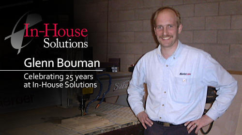 Glenn Bouman, celebrating 25 years at In-House Solutions