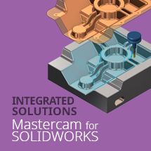 Mastercam for SOLIDWORKS - Integrated Solutions