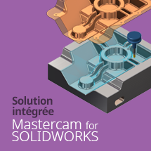 Mastercam for SOLIDWORKS - Integrated Solutions