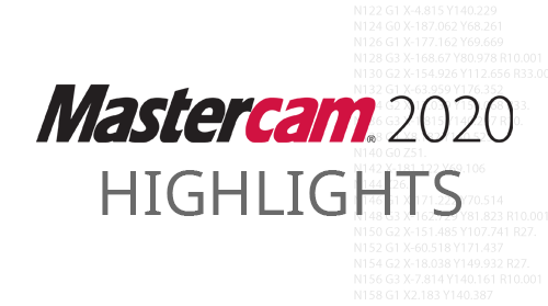 Mastercam 2020 Highlights