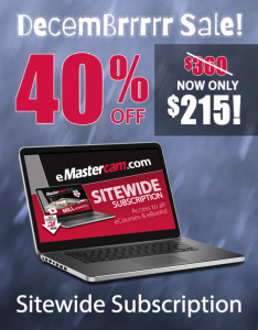 eMastercam Decembrrrrr Sale - 40% Off Sitewide Subscription