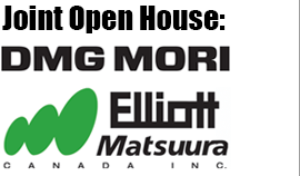 Joint Open Houses - DMG MORI & Elliott Matsuura